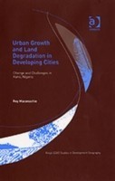 Urban Growth and Land Degradation in Developing Cities