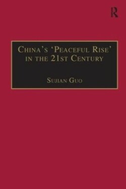 China's 'Peaceful Rise' in the 21st Century