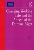 Changing Working Life and the Appeal of the Extreme Right