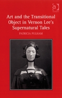 Art and the Transitional Object in Vernon Lee's Supernatural Tales