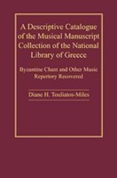 Descriptive Catalogue of the Musical Manuscript Collection of the National Library of Greece