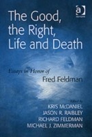 Good, the Right, Life and Death