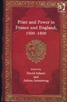 Print and Power in France and England, 1500-1800