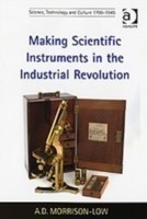 Making Scientific Instruments in the Industrial Revolution