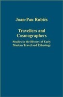 Travellers and Cosmographers