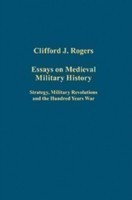 Essays on Medieval Military History