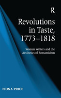 Revolutions in Taste, 1773–1818