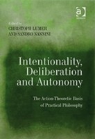 Intentionality, Deliberation and Autonomy