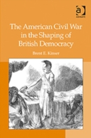 American Civil War in the Shaping of British Democracy