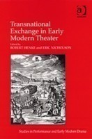 Transnational Exchange in Early Modern Theater