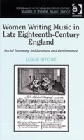 Women Writing Music in Late Eighteenth-Century England