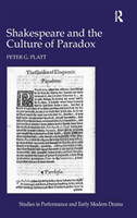 Shakespeare and the Culture of Paradox