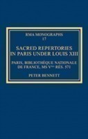Sacred Repertories in Paris Under Louis XIII
