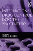 International Drug Control into the 21st Century