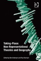 Taking-Place: Non-Representational Theories and Geography