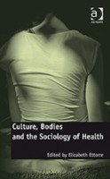 Culture, Bodies and Sociology of Health