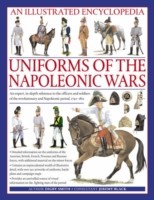 Illustrated Encyclopedia of Uniforms of the Napoleonic Wars