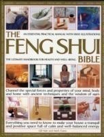The Feng Shui Bible Everything You Need to Know to Make Your House a Tranquil and Positive Space Ful