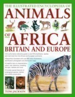 Illustrated Encyclopedia of Animals of Africa, Britain and Europe