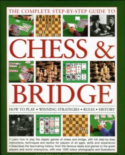 Complete Step-by-step Guide to Chess and Bridge