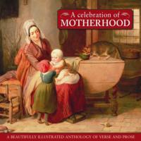 Celebration of Motherhood