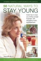 50 Natural Ways to Stay Young