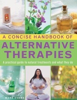 Concise Handbook of Alternative Therapies