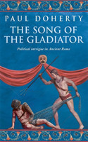 Song of the Gladiator (Ancient Rome Mysteries, Book 2)