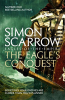 Scarrow, Simon - The Eagle's Conquest (Eagles of the Empire 2)