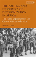 Politics and Economics of Decolonization in Africa