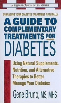 Guide to Complementary Treatments for Diabetes
