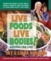 Live Foods Live Bodies