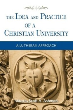 Idea and Practice of a Christian University