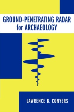 Ground-penetrating Radar for Archaeology