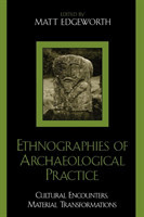 Ethnographies of Archaeological Practice