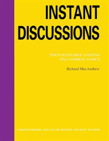 Instant Discussions: Photocopiable Lessons on Common Topics
