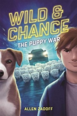 Wild & Chance: The Puppy War