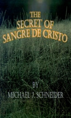 Secret of Sangre De Cristo