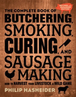 Complete Book of Butchering, Smoking, Curing, and Sausage Making