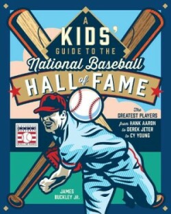 Kids' Guide to the National Baseball Hall of Fame