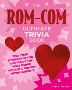 Rom-Com Ultimate Trivia Book