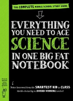 Everything You Need to Ace Science in One Big Fat Notebook: The Complete Middle School Study Guide (