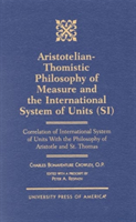 Aristotelian-Thomistic Philosophy of Measure and the