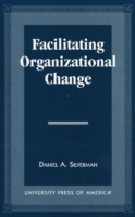 Facilitating Organizational Change