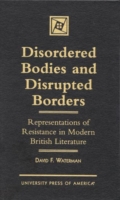 Disordered Bodies and Disrupted Borders