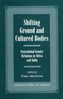 Shifting Ground and Cultural Bodies