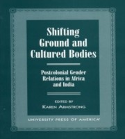 Shifting Ground and Cultural Bodies