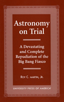 Astronomy on Trial