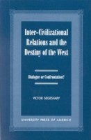 Inter-Civilization Relations and the Destiny of the West