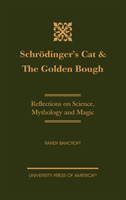 Schrödinger's Cat & The Golden Bough